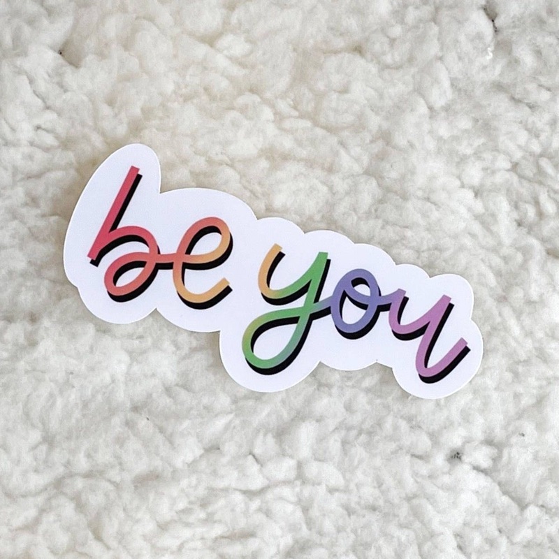 “Be You” Rainbow Sticker